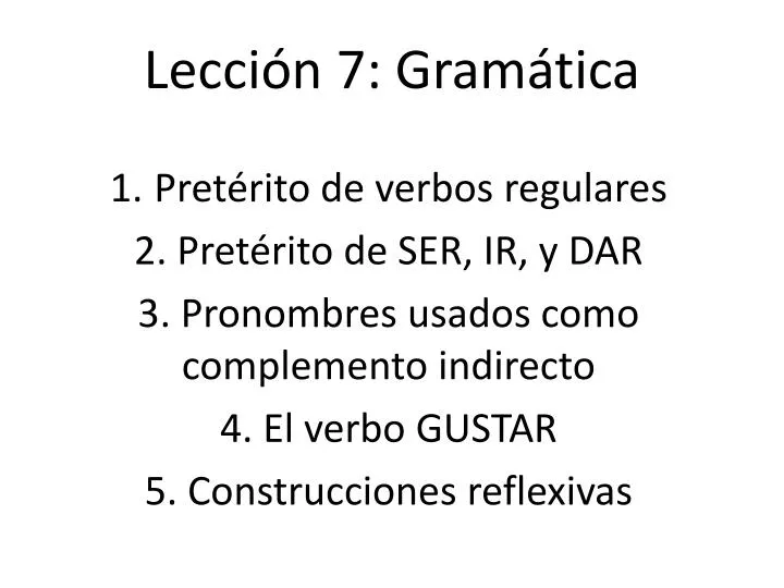 PPT - Lección 7: Gramática PowerPoint Presentation, Free Download - ID ...