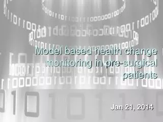Model based health change monitoring in pre-surgical patients