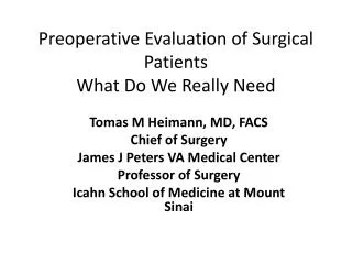 Preoperative Evaluation of Surgical Patients What Do We Really Need