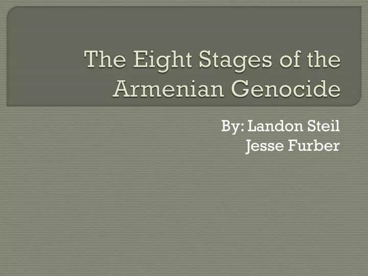 the eight stages o f the armenian genocide