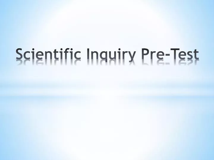 scientific inquiry pre test