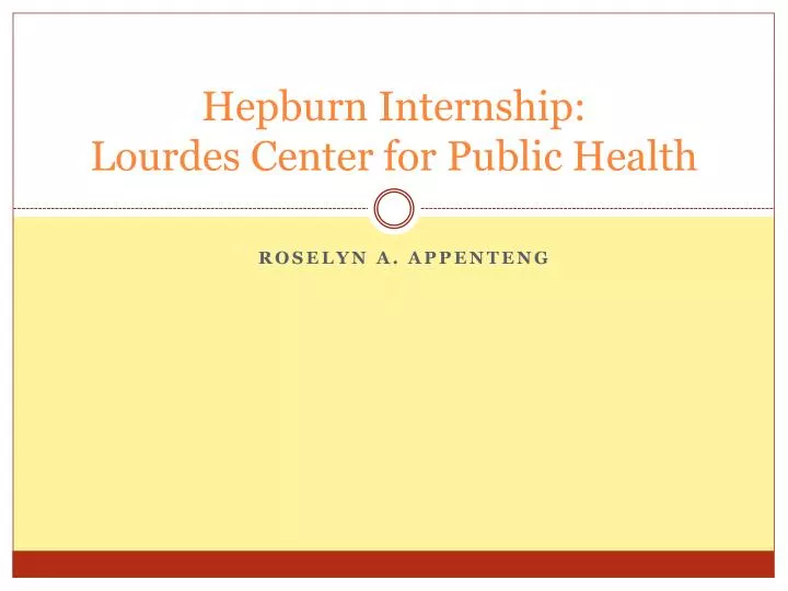 hepburn internship lourdes center for public health