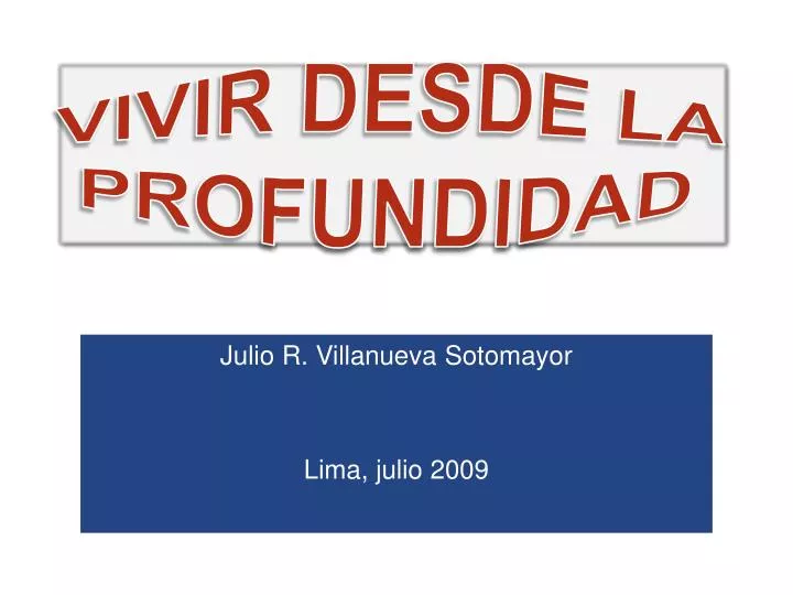 vivir desde la profundidad