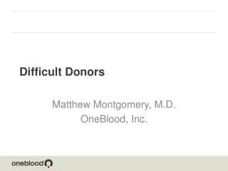 Difficult Donors