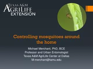 Controlling mosquitoes around the home