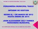 INFORME DE GESTION PERSONERIA TASCO 2013 - slide 1