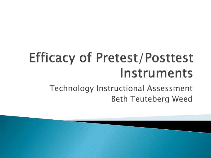 efficacy of pretest posttest instruments