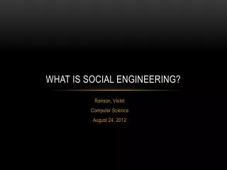 What is social engineering?