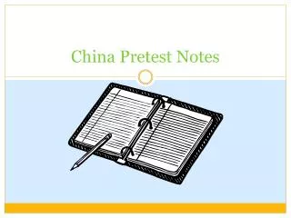 China Pretest Notes