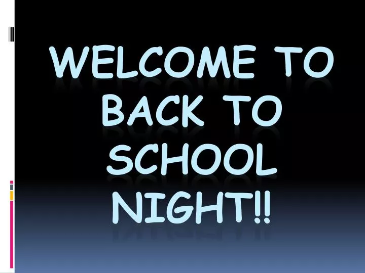 welcome to back to school night