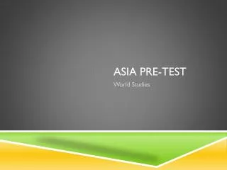 ASIA Pre-Test