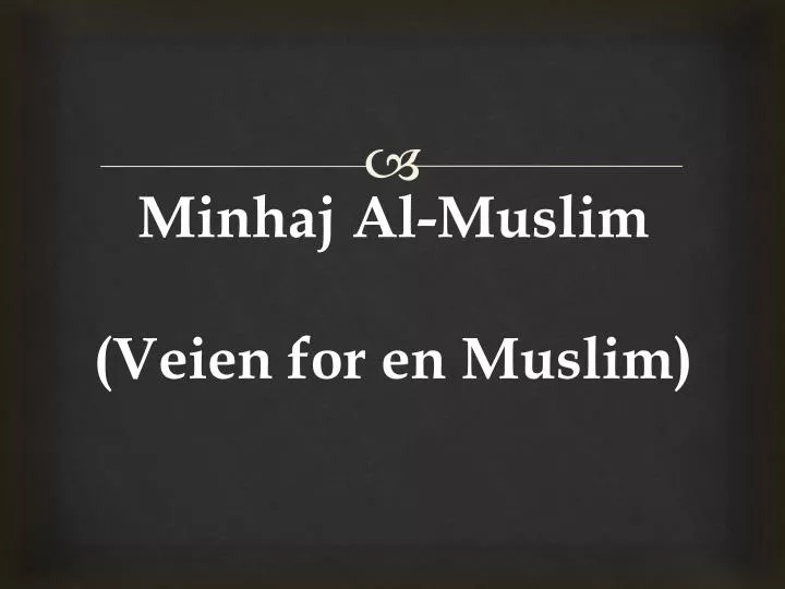 minhaj al muslim veien for en muslim