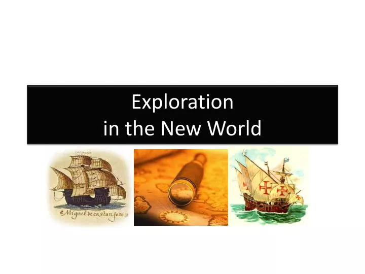 exploration in the new world