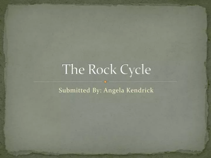 the rock cycle