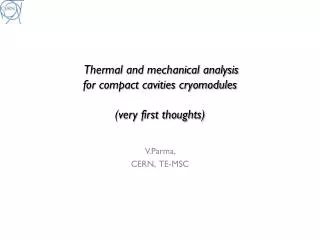 Thermal and mechanical analysis for compact cavities cryomodules (very first thoughts)