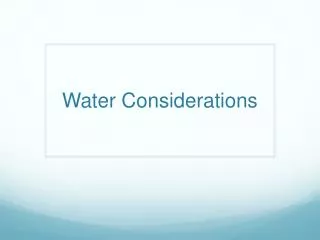 Water Considerations