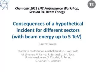 Consequences of a hypothetical incident for different sectors (with beam energy up to 5 TeV )