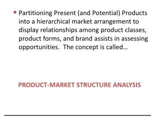 PRODUCT-MARKET STRUCTURE ANALYSIS
