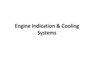 Engine Indication &amp; Cooling Systems