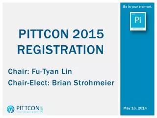 PITTCON 2015 RegistrATION