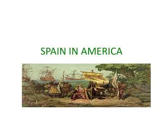 SPAIN IN AMERICA
