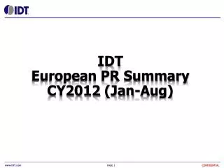 IDT European PR Summary CY2012 ( Jan-Aug)