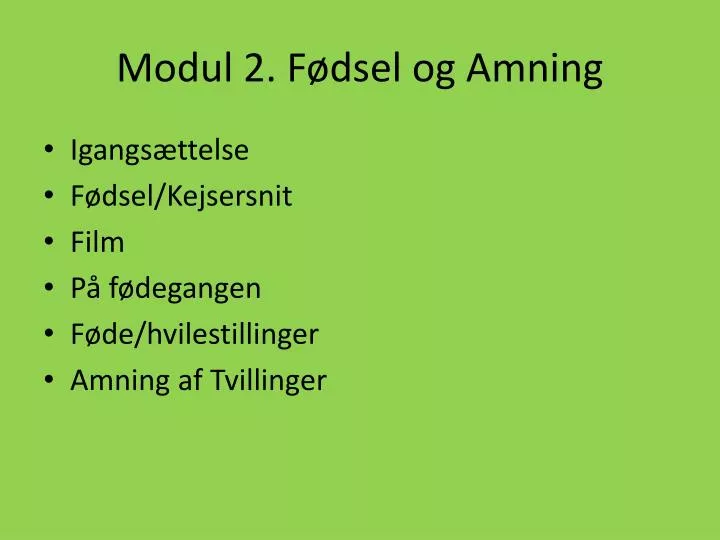 modul 2 f dsel og amning