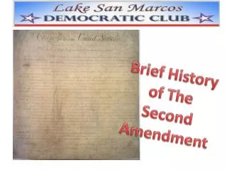 Brief History of The Second Amendment
