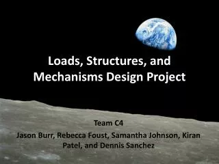 Loads, Structures, and Mechanisms Design Project