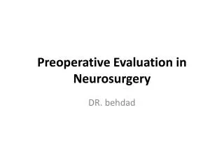 Preoperative Evaluation in Neurosurgery