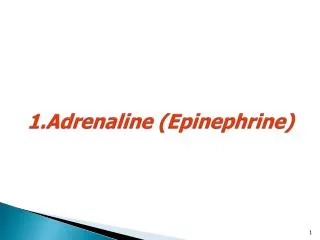 Adrenaline (Epinephrine)
