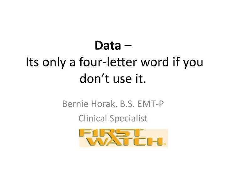 data its only a four letter word if you don t use it
