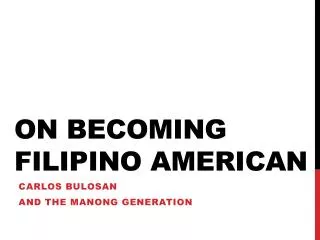 On Becoming Filipino American