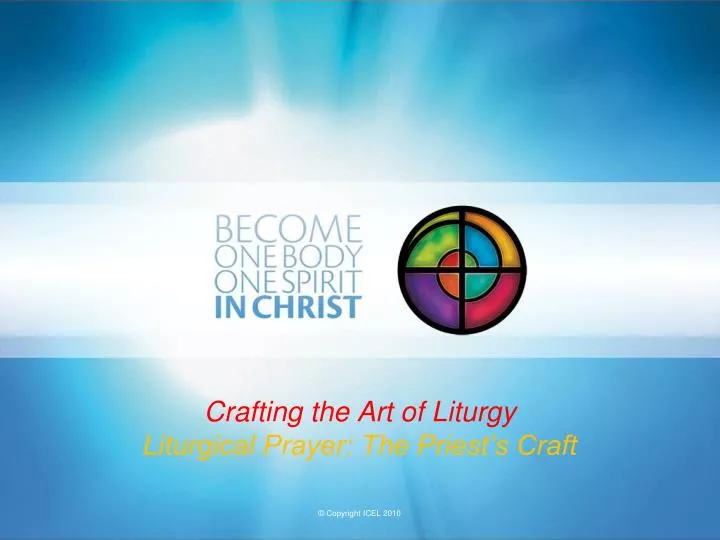 crafting the art of liturgy liturgical prayer the priest s craft