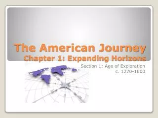 The American Journey Chapter 1: Expanding Horizons