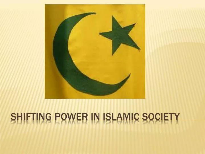 shifting power in islamic society
