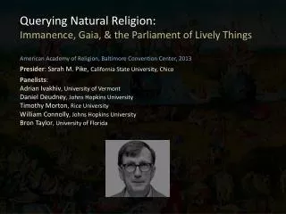 Querying Natural Religion: Immanence, Gaia, &amp; the Parliament of Lively Things