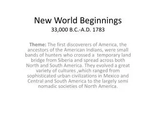 New World Beginnings 33,000 B.C.-A.D. 1783