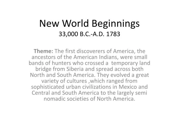 new world beginnings 33 000 b c a d 1783