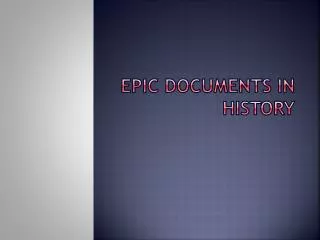 Epic documents in history