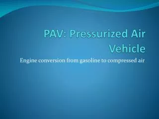 PAV: Pressurized Air Vehicle