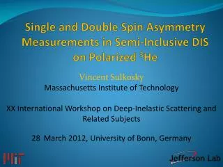 Single and Double Spin Asymmetry Measurements in Semi-Inclusive DIS on Polarized 3 He