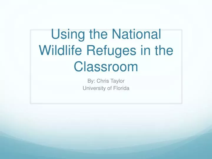using the national wildlife refuges in the classroom