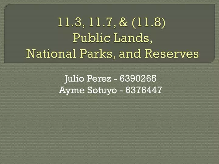 11 3 11 7 11 8 public lands national parks and reserves