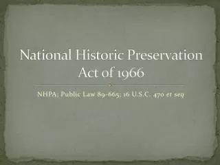 National Historic Preservation Act of 1966