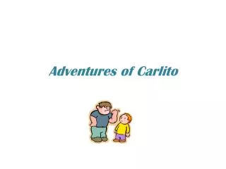 Adventures of Carlito