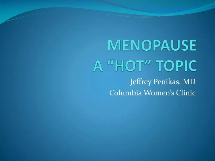 menopause a hot topic