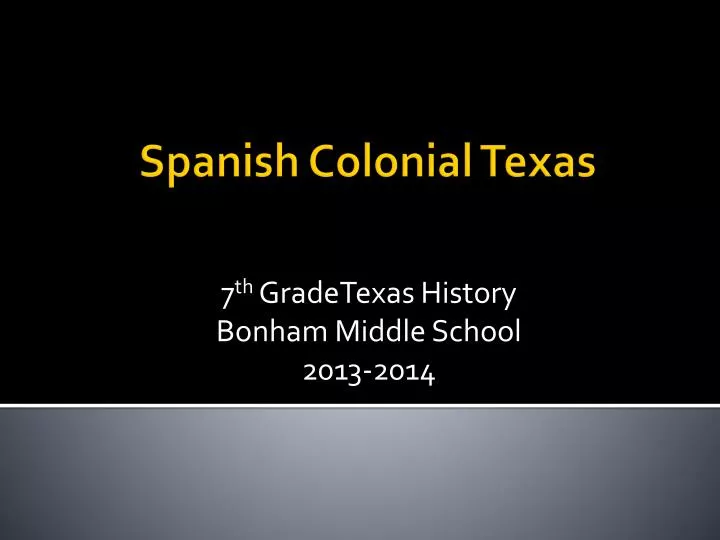 7 th gradetexas history bonham middle school 2013 2014