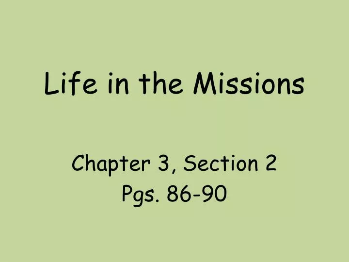 life in the missions