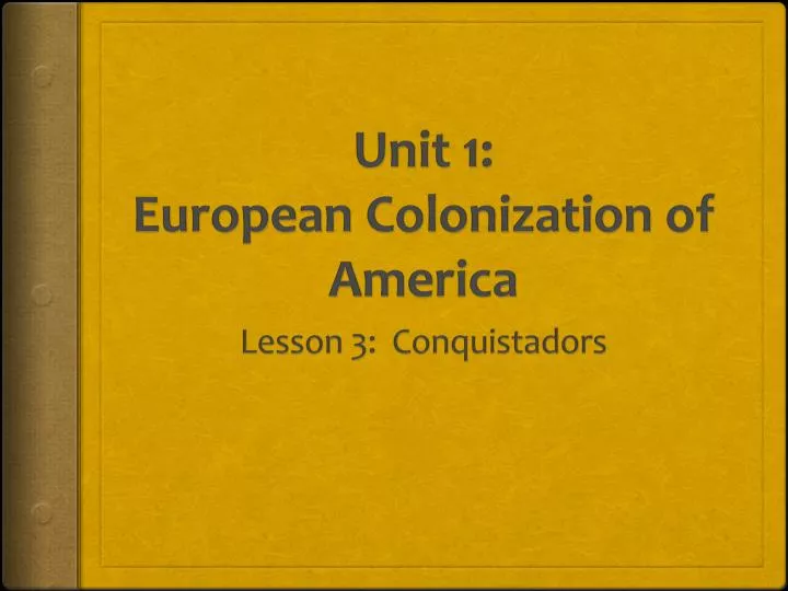 unit 1 european colonization of america